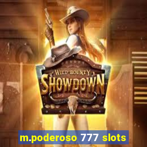 m.poderoso 777 slots